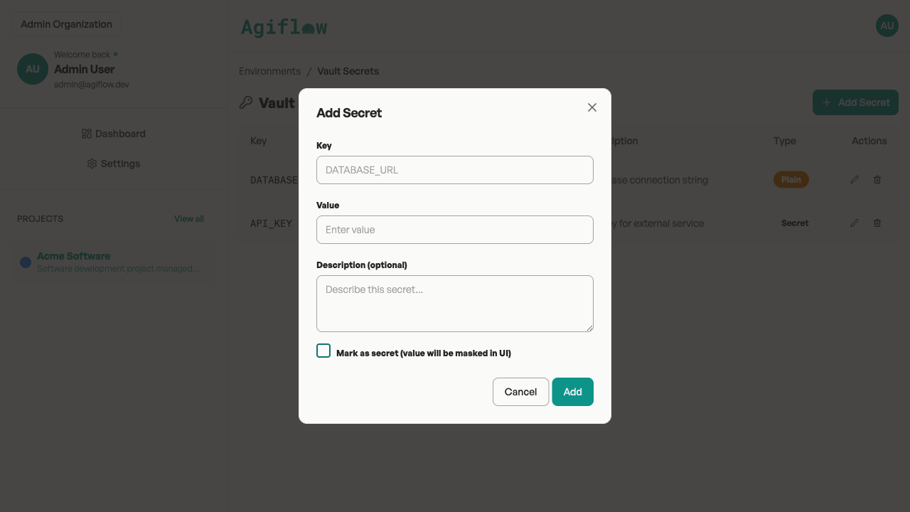 Agiflow Add Secret dialog showing Key, Value, Description (optional), and Mark as secret (value will be masked in UI) checkbox fields.